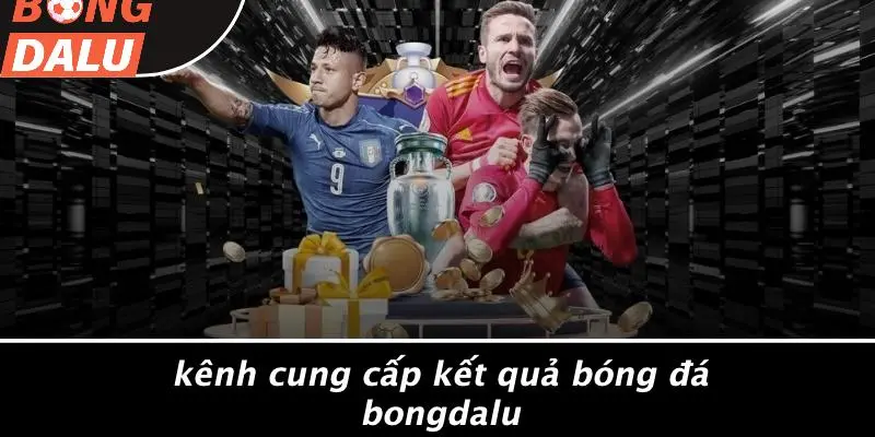 BONGDALU: Nơi Cung Cấp Kết Quả Bóng Đá Đáng Tin Cậy