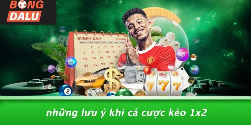 Những Lưu Ý Khi Cá Cược Kèo 1x2