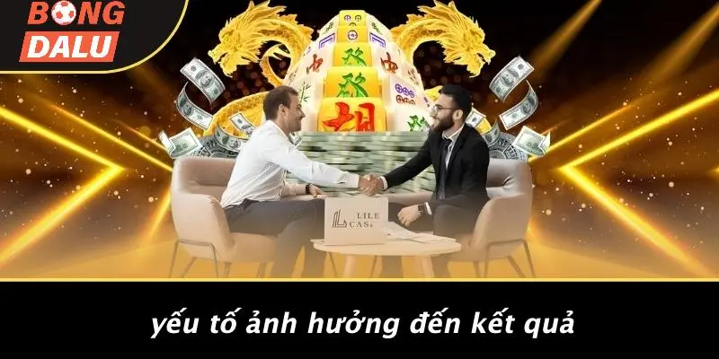 Yếu Tố Ảnh Hưởng Đến Kết Quả