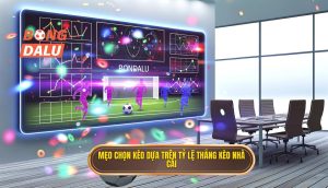 Mẹo chọn kèo dựa trên tỷ lệ thắng kèo nhà cái