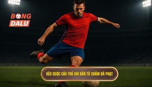 Kèo cược cầu thủ ghi bàn từ chấm đá phạt